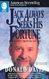 Jack Always Seeks His Fortune: Authentic Appalachian Jack Tales (American Storytelling) by Joseph Sodol (Designer) Donald Davis - Paperback - 1992-10-01 - from Ergodebooks (SKU: DADAX0874832802)