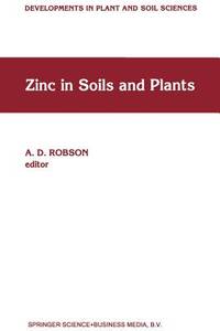 Zinc in Soils and Plants: Proceedings of the International Symposium on Zinc in Soils and Plants...