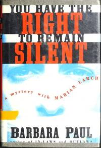 You Have The Right To Remain Silent: A Mystery With Marian Larch