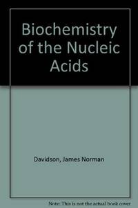 Biochemistry of Nucleic Acids