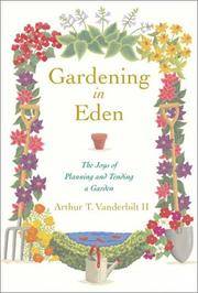 Gardening in Eden: The Joys of Planning and Tending a Garden