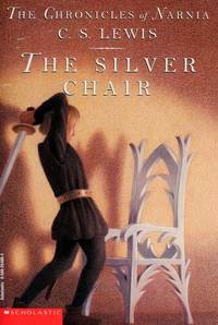 The Chronicles of Narnia The Silver Chair