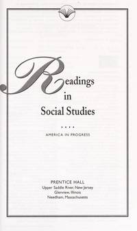 PENGUIN LITERATURE LIBRARY: READINGS IN SOCIAL STUDIES -  AMERICA IN    PROGRESS GRADE 6-12 2003C by PRENTICE HALL - 2002-01-01