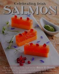 Celebrating Irish Salmon : Ceiliúradh an Bhradáin