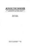 Across the Border: Rural Development in Mexico and Recent Migration to the United States