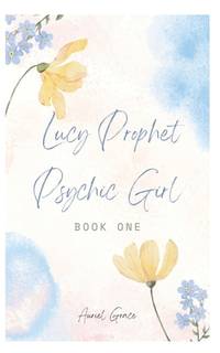 Lucy Prophet -Psychic Girl