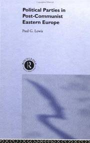 Political Parties in Post-Communist Eastern Europe by Paul G. Lewis - Hardcover - from The Saint Bookstore (SKU: A9780415201810)