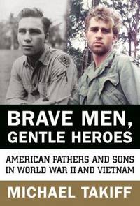 Brave Men, Gentle Heroes