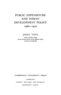 Public Expenditure and Indian Development Policy 1960â€“70 (Cambridge South Asian...