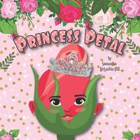 Princess Petal: The Reluctant Rose
