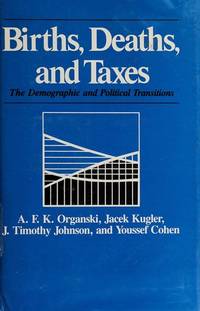 Births, Deaths and Taxes : The Demographic and Political Transitions