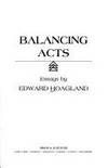 Balancing Acts de Edward Hoagland - 1992-12-01