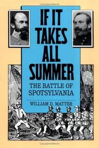 If It Takes All Summer: The Battle of Spotsylvania