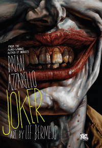 The Joker by Brian Azzarello; Illustrator-Lee Bermejo - 2008-11-04