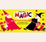 image of Magic : An Imagination Book (Child's Play)