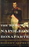 The Reign of Napoleon Bonaparte
