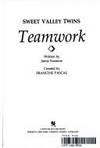 TEAMWORK (Sweet Valley Twins) by Francine Pascal - February 1989