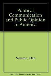 Political communication and public opinion in America