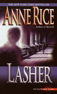 Lasher (Lives of Mayfair Witches) by Rice, Anne - 1995-08-01