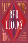 RED CLOCKS: A NOVEL