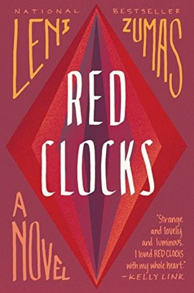 RED CLOCKS: A NOVEL