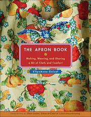 image of The Apron Book: Making, Wearing, and Sharing a Bit of Cloth and Comfort