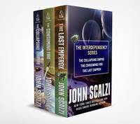 Interdependency Boxed Set: The Collapsing Empire, The Consuming Fire, The Last Emperox (The...