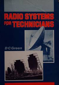 Radio Systems for Technicians by d.c. green