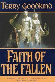 Faith Of The Fallen: Book 6: The Sword of Truth by Goodkind, Terry