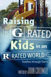 Raising G Rated Kids In an R Rated World