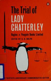 The Trial of Lady Chatterley: Regina v. Penguin Books Limited