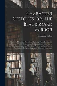 Character Sketches or The Blackboard Mirror - Salesman's Dummy