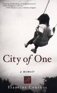 City of One:  A Memoir by Francine Cournos - 2000-06-01