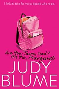 Are You There, God? Its Me, Margaret by Blume, Judy