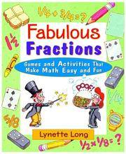 Fabulous Fractions: Games and Activities That Make Math Easy and Fun