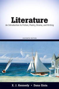 image of Literature: An Introduction to Fiction, Poetry, Drama, and Writing (11th Edition)