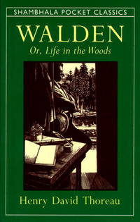 Walden or, Life in the Woods by Henry David Thoreau - 1992-07-28