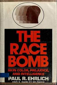 The race bomb: Skin color, prejudice, and intelligence