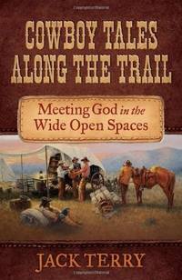 Cowboy Tales Along the Trail