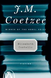 Elizabeth Costello by Coetzee, J.M - 2004