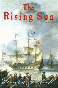 The Rising Sun: Being a True Account of the Voyage of the Great Ship of That Name, the...