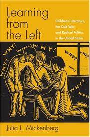 Learning from the Left: Children's Literature, the Cold War, and Radical Politics in the...