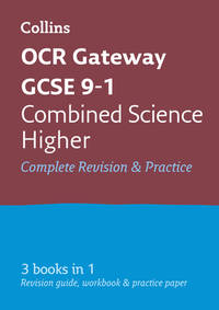 OCR Gateway GCSE 9-1 Combined Science Higher All-in-One Revision and Practice (Collins GCSE 9-1...
