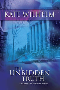 The Unbidden Truth (A Barbara Holloway Novel)