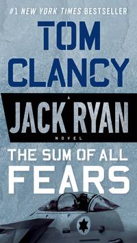 image of The Sum of All Fears (A Jack Ryan Novel)