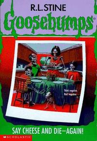 Say Cheese And Die Again (Goosebumps #44)