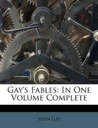 image of Gay's Fables: In One Volume Complete