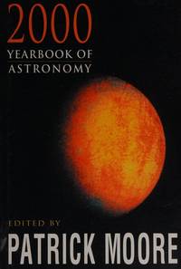 Year Book of Astronomy by Patrick (Ed) Moore - Oct 1999