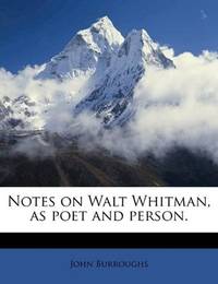 image of Notes on Walt Whitman, as poet and person
