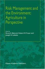 RISK MANAGEMENT AND THE ENVIRONMENT: AGRICULTURE IN PERSPECTIVE